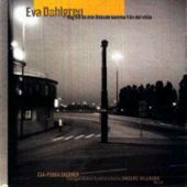 Eva Dahlgren - Jag vill se min älskade komma från det vilda Eva Dahlgren - Jag vill se min älskade komma från det vilda