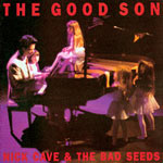 Nick Cave and the Bad Seeds - The Good Son