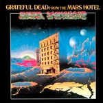 Grateful Dead - From the Mars Hotel