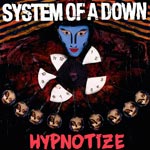 System of a Down - Hypnotize