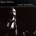 Björn Afzelius - Innan tystnaden