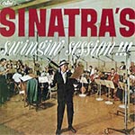 Frank Sinatra - Sinatra's Swingin' Session!!!