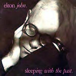 Elton John - Sleeping with the Past