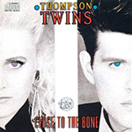 Thompson Twins - Close to the Bone