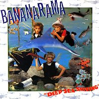 Bananarama - Deep Sea Skiving