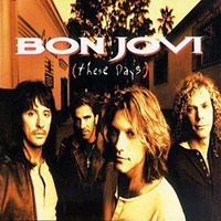 Bon Jovi - These Days