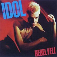 Billy Idol - Rebel Yell