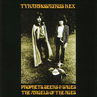 T. Rex - Prophets, Seers & Sages: The Angels of the Ages