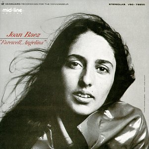 Joan Baez - Farewell, Angelina Joan Baez - Farewell, Angelina