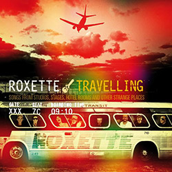 Roxette - Travelling