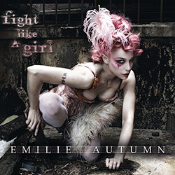 Emilie Autumn - Fight Like a Girl