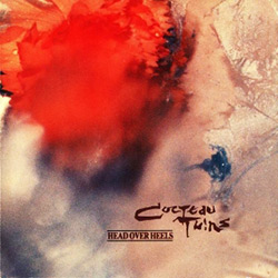 Cocteau Twins - Head Over Heels