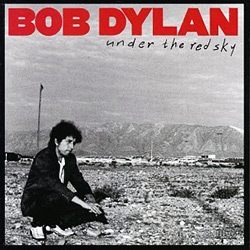 Bob Dylan - Under the Red Sky