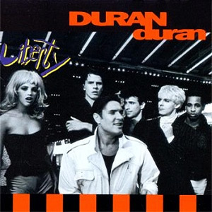 Duran Duran - Liberty