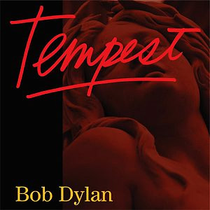 Bob Dylan - Tempest