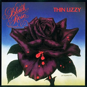 Thin Lizzy - Black Rose: A Rock Legend