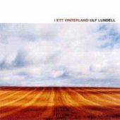 Ulf Lundell - I ett vinterland