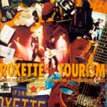 Roxette - Tourism