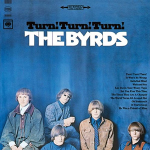 The Byrds - Turn! Turn! Turn!