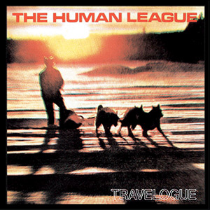 The Human League - Travelogue