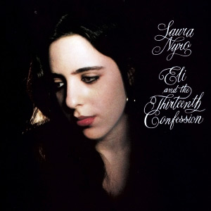 Laura Nyro - Eli and the Thirteenth Confession