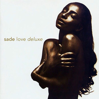 Sade - Love Deluxe