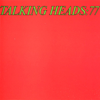 Talking Heads - Talking Heads: 77