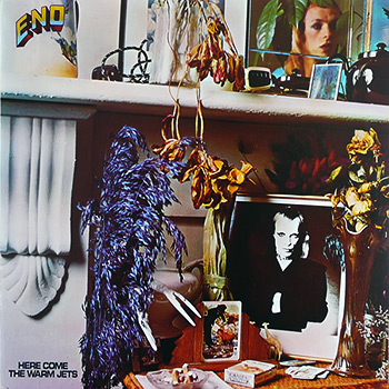 Brian Eno - Here Come the Warm Jets