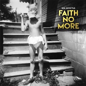 Faith No More - Sol Invictus