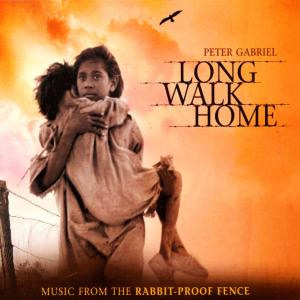 Peter Gabriel - Long Walk Home: Music from the Rabbit-Proof Fence