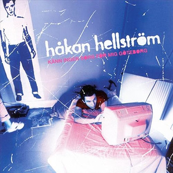 Håkan Hellström - Känn ingen sorg för mig Göteborg