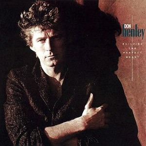 Don Henley - Building the Perfect Beast