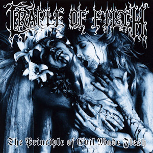 Cradle of Filth - The Principle of Evil Made Flesh