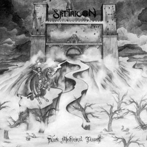 Satyricon - Dark Medieval Times