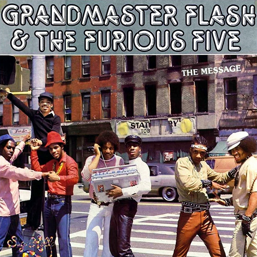 Grandmaster Flash & The Furious Five - The Message