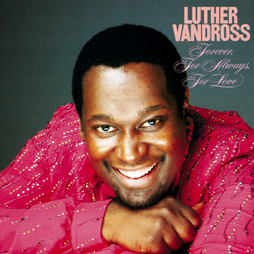 Luther Vandross - Forever, for Always, for Love