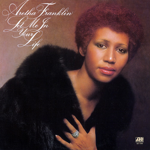 Aretha Franklin - Let Me in Your Life
