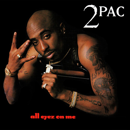 2Pac - All Eyez on Me