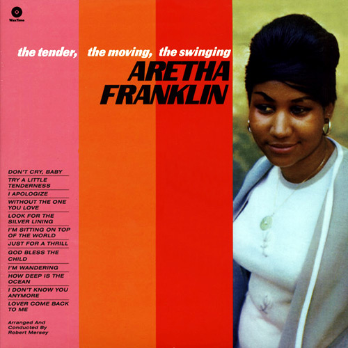 Aretha Franklin - The Tender, the Moving, the Swinging Aretha Franklin