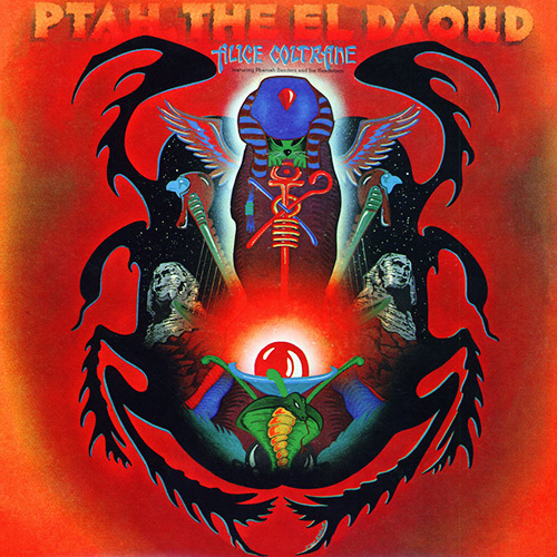 Alice Coltrane - Ptah, the El Daoud