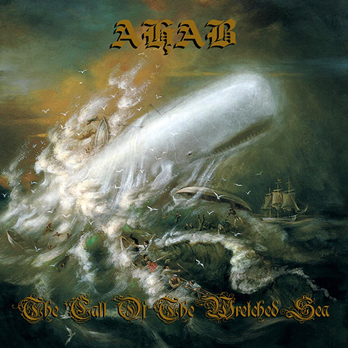 Ahab - The Call of the Wretched Sea Ahab - The Call of the Wretched Sea