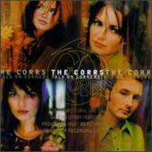 The Corrs - Talk on Corners