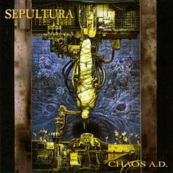 Sepultura - Chaos A.D. Sepultura - Chaos A.D.