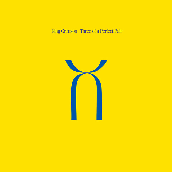 King Crimson - Three of a Perfect Pair