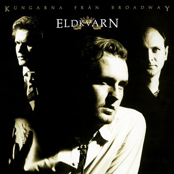 Eldkvarn - Kungarna från Broadway