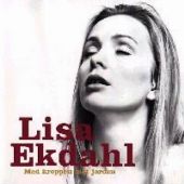 Lisa Ekdahl - Med kroppen mot jorden