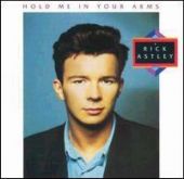 Rick Astley - Hold Me in Your Arms