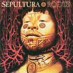 Sepultura - Roots