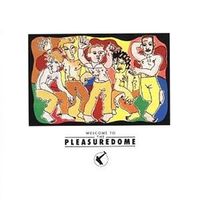 Frankie Goes to Hollywood - Welcome to the Pleasuredome