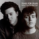 Tears for Fears - Songs from the Big Chair